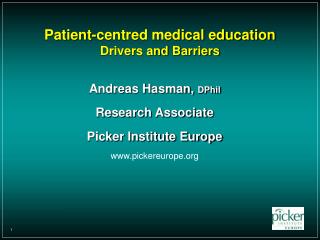 Patient-centred medical education Drivers and Barriers