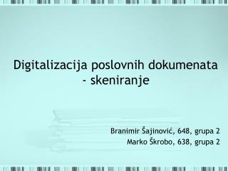 Digitalizacija poslovnih dokumenata - skeniranje
