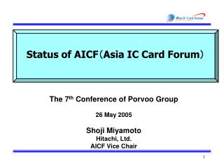 Status of AICF （ Asia IC Card Forum ）