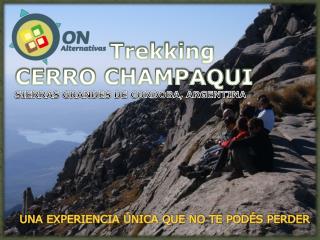              Trekking CERRO CHAMPAQUI SIERRAS GRANDES DE CORDOBA, ARGENTINA