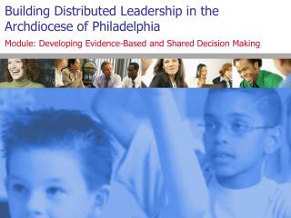 Building Distributed Leadership in the Archdiocese of Philadelphia