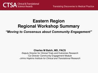 Eastern Region Regional Workshop Summary “Moving to Consensus about Community Engagement”