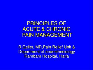 PRINCIPLES OF ACUTE &amp; CHRONIC PAIN MANAGEMENT