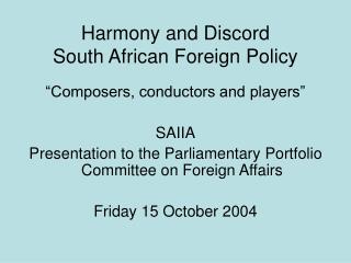 Harmony and Discord South African Foreign Policy