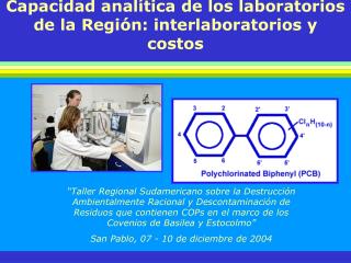 Capacidad analítica de los laboratorios de la Región: interlaboratorios y costos