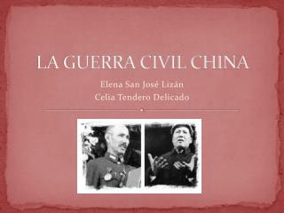 LA GUERRA CIVIL CHINA