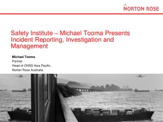 Safety Institute – Michael Tooma Presents Incident Reporting, Investigation and Management