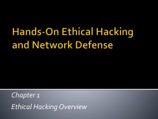 Hands-On Ethical Hacking and Network Defense