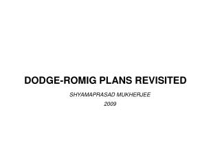 DODGE-ROMIG PLANS REVISITED