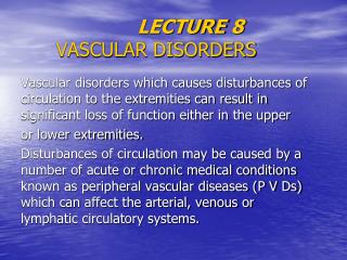 LECTURE 8 	VASCULAR DISORDERS