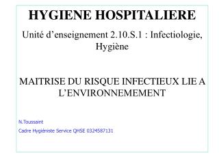 HYGIENE HOSPITALIERE Unité d’enseignement 2.10.S.1 : Infectiologie, Hygiène