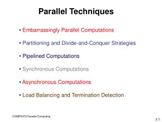 • Embarrassingly Parallel Computations • Partitioning and Divide-and-Conquer Strategies