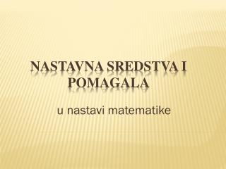 NASTAVNA SREDSTVA I POMAGALA