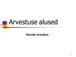 Arvestuse alused