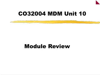 CO32004 MDM Unit 10