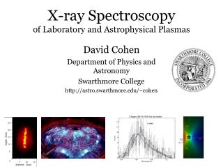 X-ray Spectroscopy of Laboratory and Astrophysical Plasmas