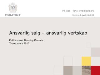 Ansvarlig salg – ansvarlig vertskap