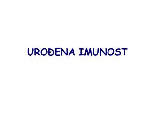 UROĐENA IMUNOST