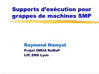 Supports d’exécution pour grappes de machines SMP