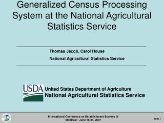 Generalized Census Processing System at the National Agricultural Statistics Service