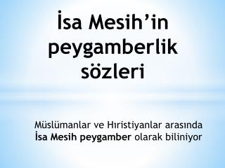 İsa Mesih’in peygamberlik sözleri