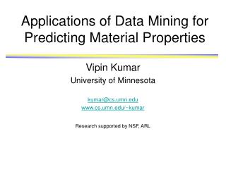 Applications of Data Mining for Predicting Material Properties