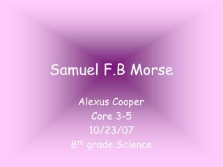 Samuel F.B Morse