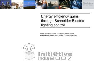 Energy efficiency gains through Schneider Electric lighting control