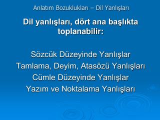 Anlatım Bozuklukları – Dil Yanlışları