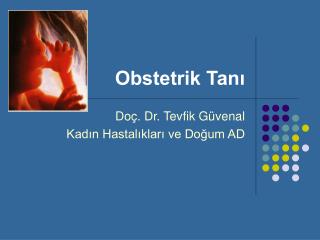 Obstetrik Tanı