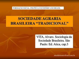 SOCIEDADE AGRARIA BRASILEIRA “TRADICIONAL”