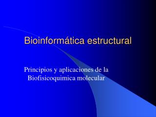 Bioinformática estructural