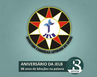 ANIVERSÁRIO DA JELB 88 anos de bênçãos na palavra