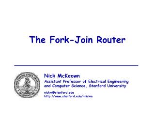 The Fork-Join Router