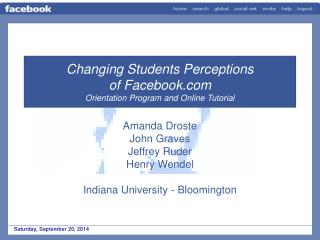 Changing Students Perceptions of Facebook Orientation Program and Online Tutorial