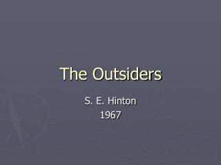 The Outsiders