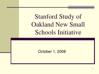 Stanford Study of Oakland New Small Schools Initiative