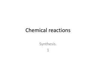 Chemical reactions