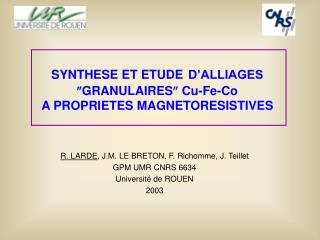 SYNTHESE ET ETUDE D’ALLIAGES  GRANULAIRES  Cu-Fe-Co A PROPRIETES MAGNETORESISTIVES