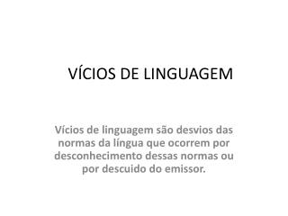 VÍCIOS DE LINGUAGEM