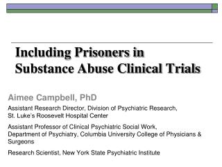 Including Prisoners in Substance Abuse Clinical Trials