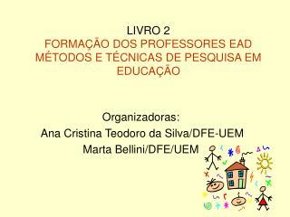 LIVRO 2 FORMAÇÃO DOS PROFESSORES EAD MÉTODOS E TÉCNICAS DE PESQUISA EM EDUCAÇÃO