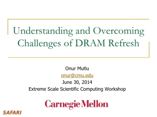 Understanding and Overcoming Challenges of DRAM Refresh
