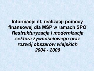 Informacja – 1.5. „Poprawa przetwórstwa i marketingu artykułów rolnych ”