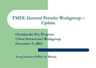 TMDL General Permits Workgroup – Update