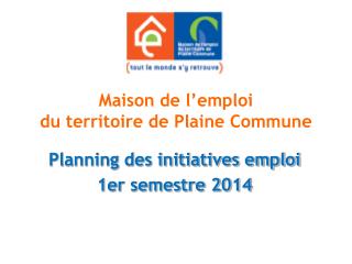 Maison de l’emploi du territoire de Plaine Commune