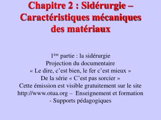 Chapitre 2 : Sidérurgie – Caractéristiques mécaniques des matériaux