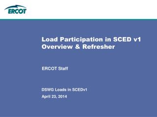 Load Participation in SCED v1 Overview &amp; Refresher