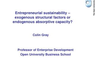 Entrepreneurial sustainability – exogenous structural factors or endogenous absorptive capacity?