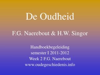 De Oudheid F.G. Naerebout &amp; H.W. Singor